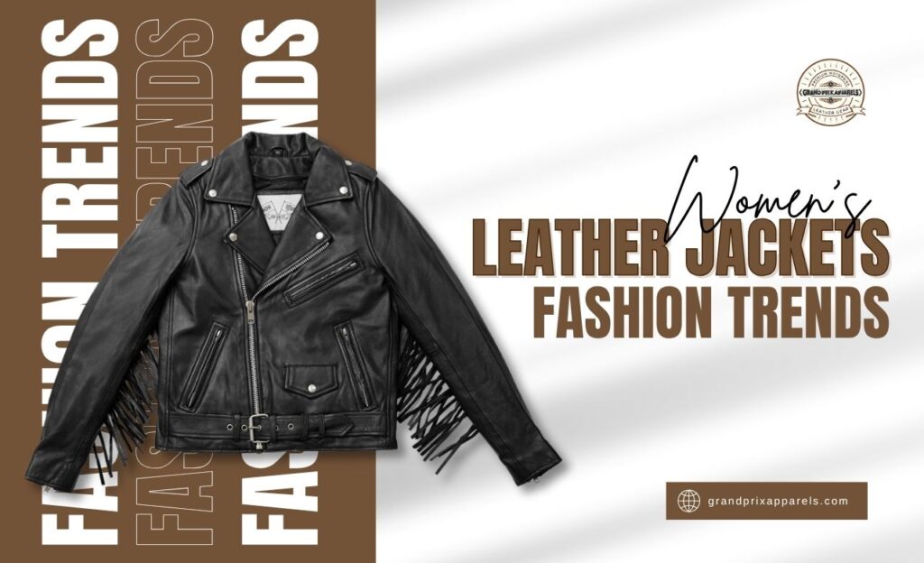 Women's Leather Jackets Fashion Trends